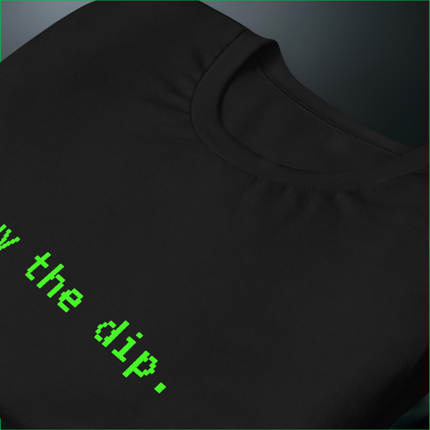 CL // Buy the Dip. — Tee / ORIGINAL SIGNAL
