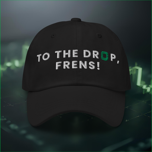 CL // To the Drop! — Dad hat