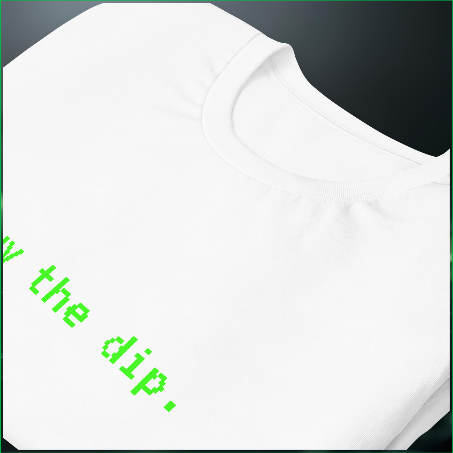 CL // Buy the Dip. — Tee / ORIGINAL SIGNAL